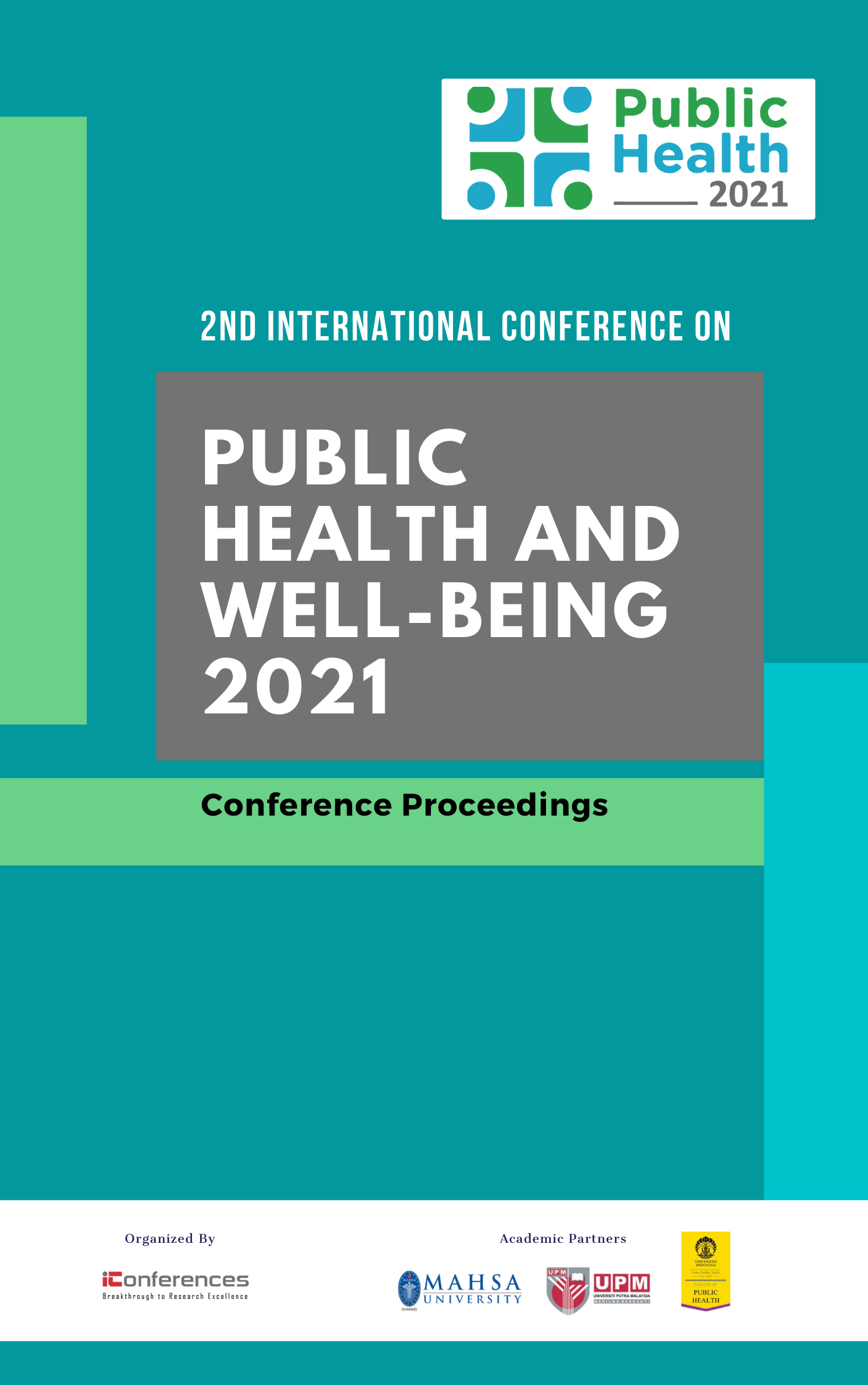 					View Vol. 2 No. 1 (2021): Conference Proceedings of the 2nd International Conference on Public Health and Well-being
				